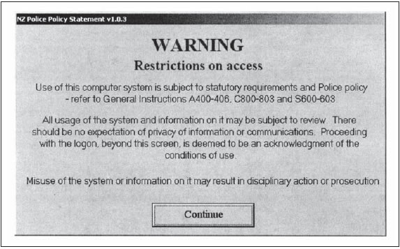 Figure 8: Warning displayed when accessing the New Zealand Police's computer system. 