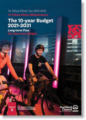 Auckland Council’s 10-year Budget (2021-2031 long-term plan) Volume 2: Our detailed budgets, strategies and policies